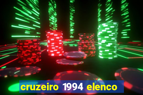 cruzeiro 1994 elenco